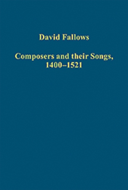 Composers and their Songs, 1400–1521, Hardback Book