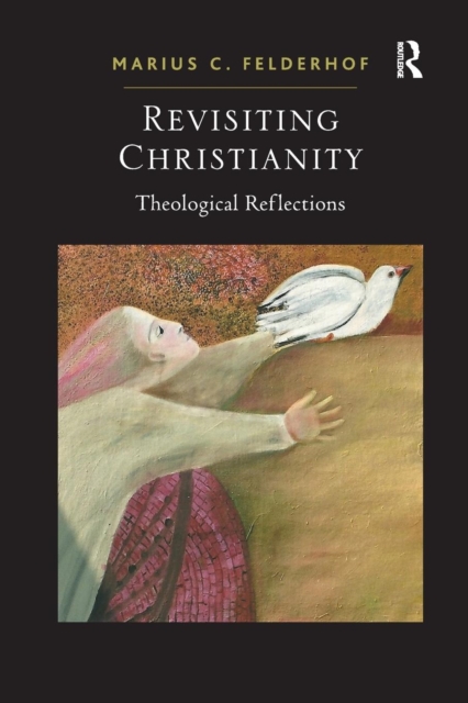 Revisiting Christianity : Theological Reflections, Paperback / softback Book