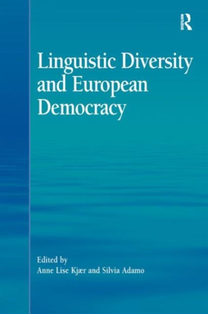 Linguistic Diversity and European Democracy, Hardback Book