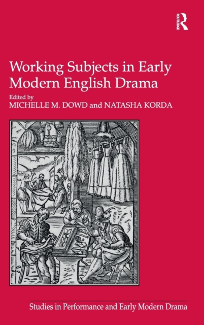 Working Subjects in Early Modern English Drama, Hardback Book