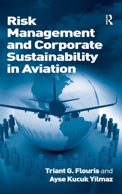 Risk Management and Corporate Sustainability in Aviation, Hardback Book