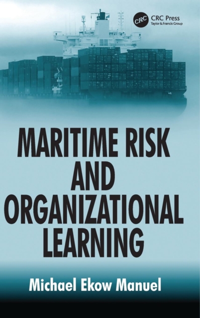 Maritime Risk and Organizational Learning, Hardback Book