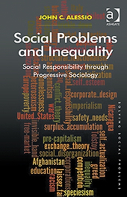 Social Problems and Inequality : Social Responsibility through Progressive Sociology, Hardback Book