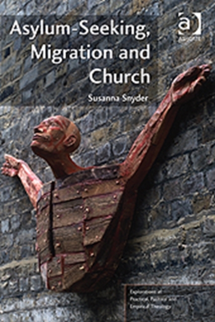 Asylum-Seeking, Migration and Church, Paperback / softback Book
