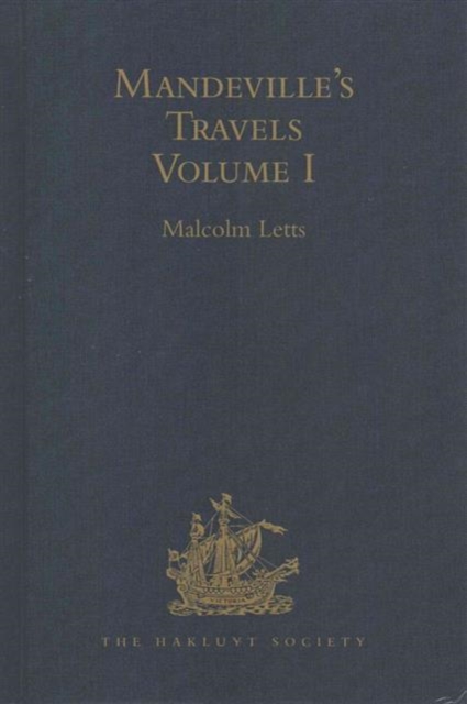 Mandeville's Travels : Texts and Translations, Volumes I & II, Undefined Book