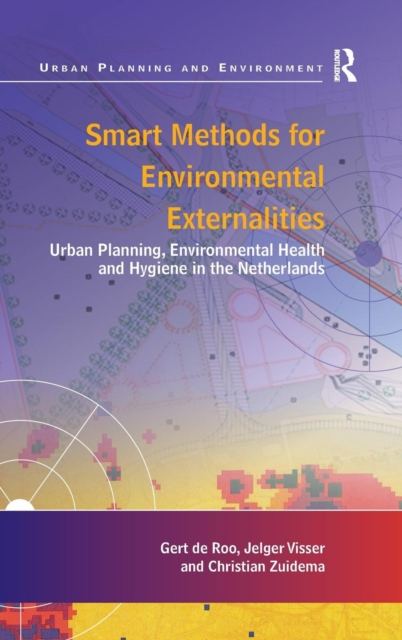 Smart Methods for Environmental Externalities : Urban Planning, Environmental Health and Hygiene in the Netherlands, Hardback Book