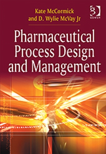 Pharmaceutical Process Design and Management, Hardback Book