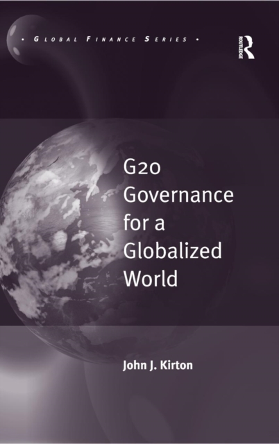 G20 Governance for a Globalized World, Hardback Book