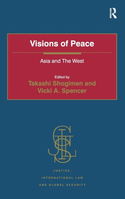 Visions of Peace : Asia and The West, Hardback Book