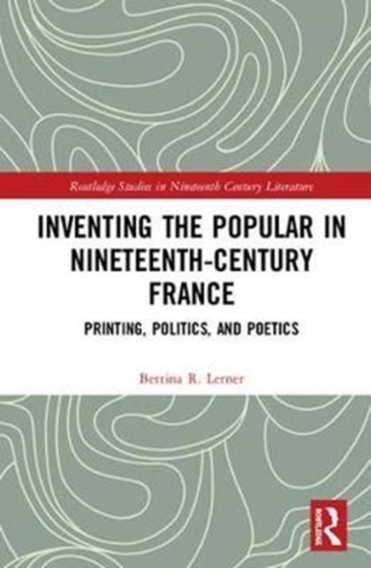 Inventing the Popular : Printing, Politics, and Poetics, Hardback Book