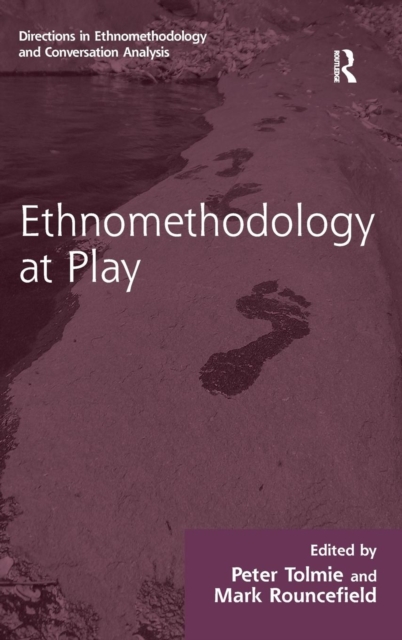 Ethnomethodology at Play, Hardback Book