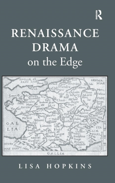 Renaissance Drama on the Edge, Hardback Book