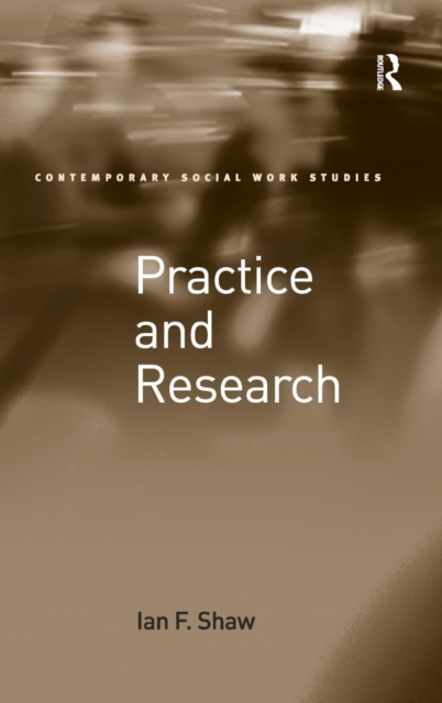 Practice and Research, Hardback Book