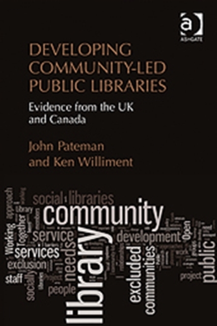 Developing Community-Led Public Libraries : Evidence from the UK and Canada, Hardback Book