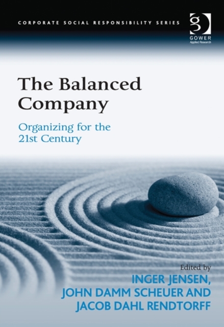 The Balanced Company : Organizing for the 21st Century, Hardback Book