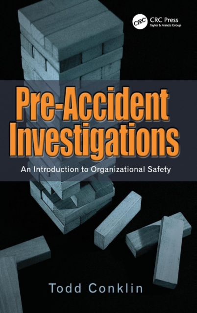 Pre-Accident Investigations : An Introduction to Organizational Safety, Hardback Book