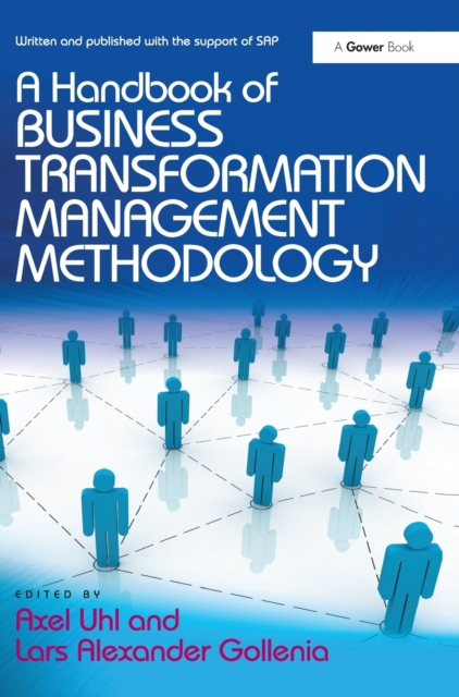 A Handbook of Business Transformation Management Methodology, Hardback Book