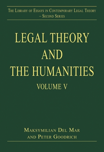 Legal Theory and the Humanities : Volume V, Hardback Book