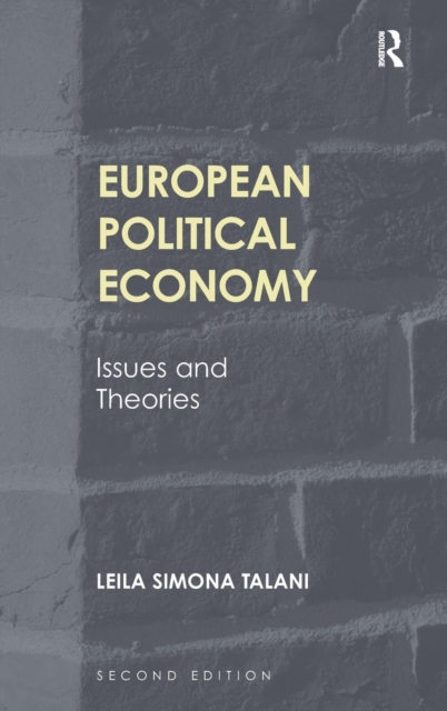 European Political Economy : Issues and Theories, Hardback Book