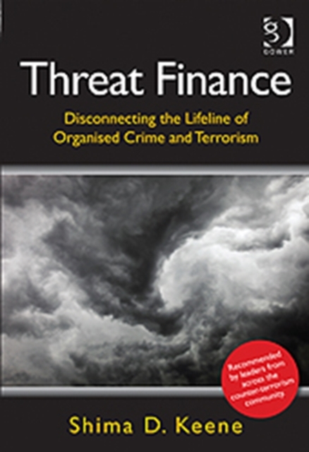 Threat Finance : Disconnecting the Lifeline of Organised Crime and Terrorism, Hardback Book