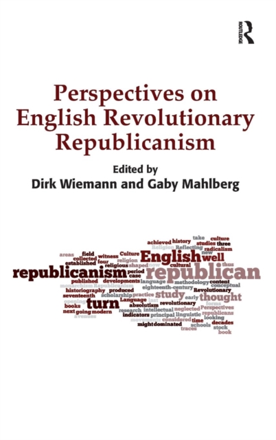 Perspectives on English Revolutionary Republicanism, Hardback Book