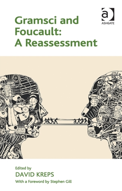 Gramsci and Foucault: A Reassessment, Hardback Book