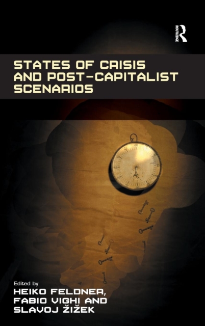 States of Crisis and Post-Capitalist Scenarios, Hardback Book