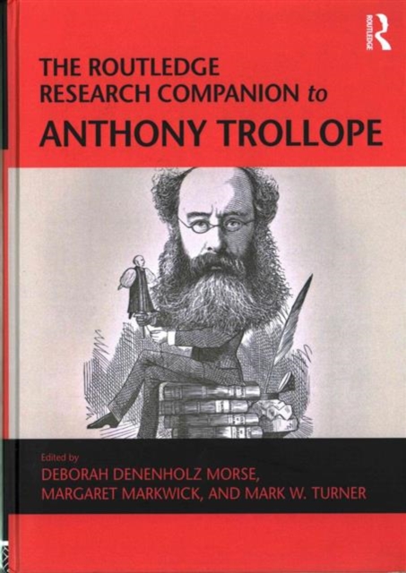 The Routledge Research Companion to Anthony Trollope, Hardback Book