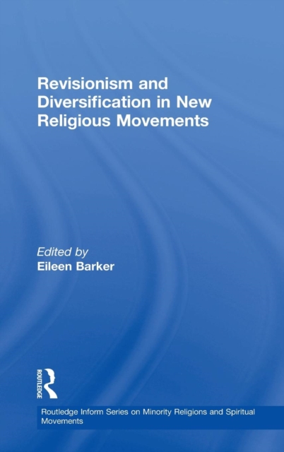 Revisionism and Diversification in New Religious Movements, Hardback Book