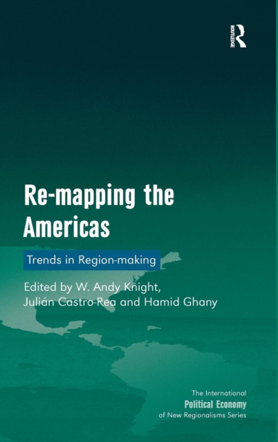 Re-mapping the Americas : Trends in Region-making, Hardback Book