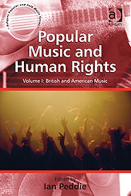 Popular Music and Human Rights : Volume I: World Music, Paperback / softback Book