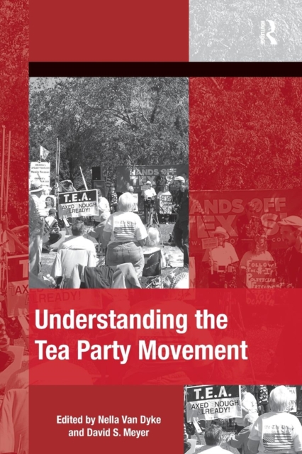 Understanding the Tea Party Movement, Paperback / softback Book