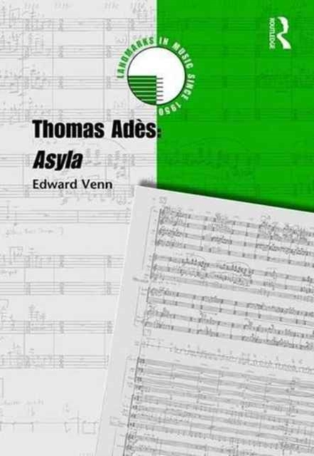 Thomas Ades: Asyla, Hardback Book