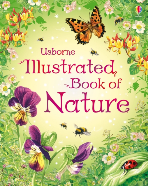 The Usborne Illustrated Book of Nature, Hardback Book