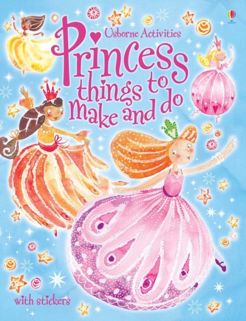 Princess Things to Make and Do, Paperback Book