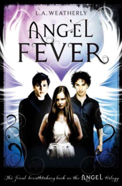 Angel Fever : The Angel Trilogy (Book 3), PDF eBook