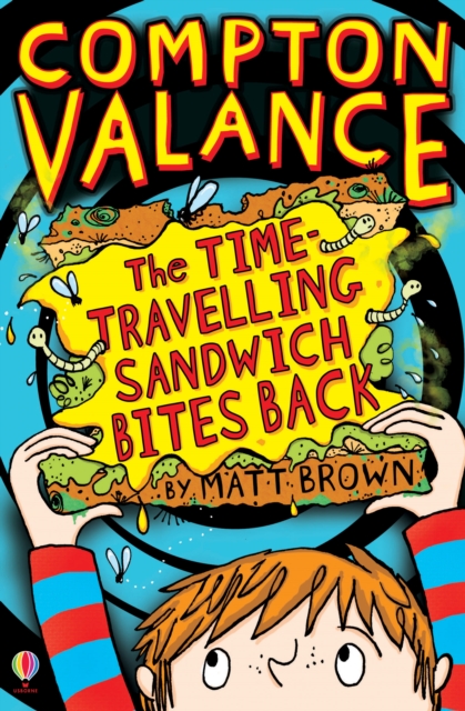 Compton Valance - The Time-travelling Sandwich Bites Back, EPUB eBook