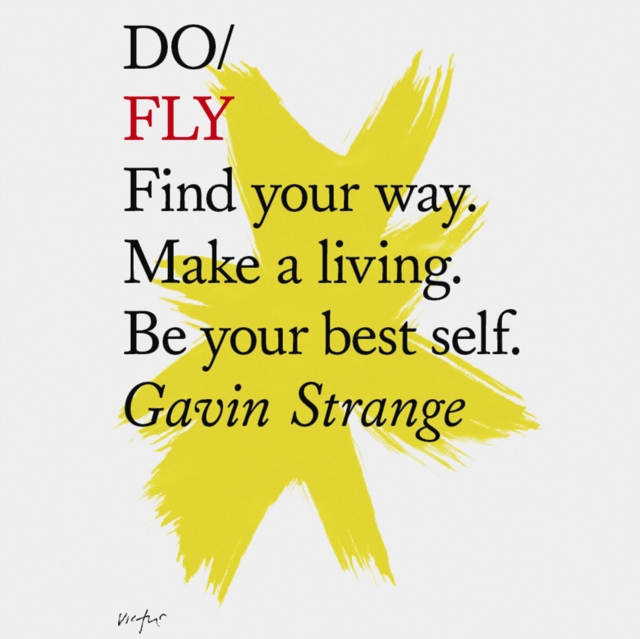 Do Fly : Find your way. Make a living. Be your best self., eAudiobook MP3 eaudioBook