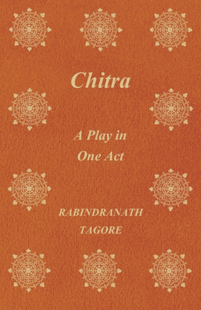 Chitra; A Play In One Act, Paperback / softback Book