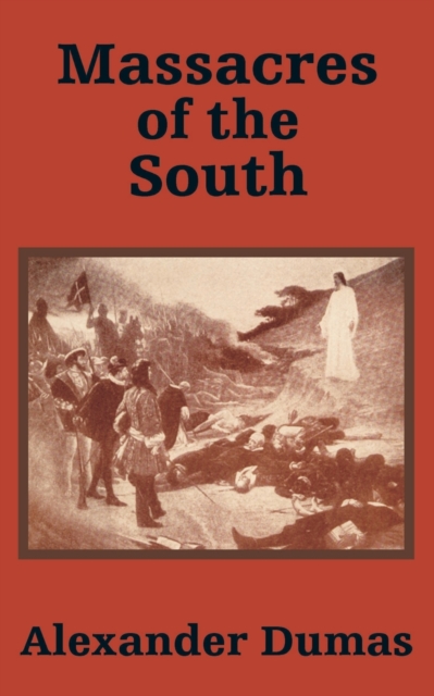 Massacres of the South, Paperback / softback Book