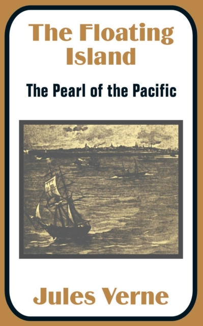 The Floating Island : The Pearl of the Pacific, Paperback / softback Book