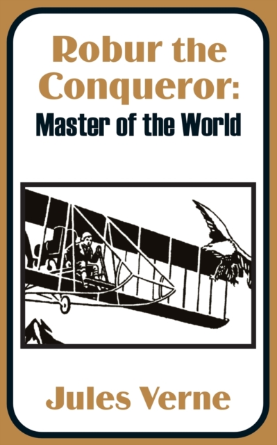 Robur the Conqueror : Master of the World, Paperback / softback Book