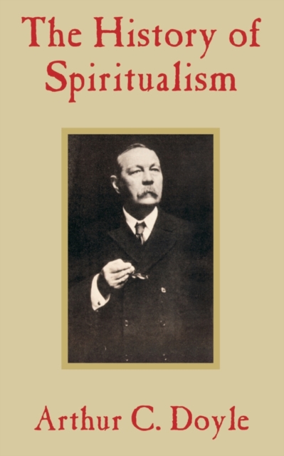 The History of Spiritualism, Paperback / softback Book