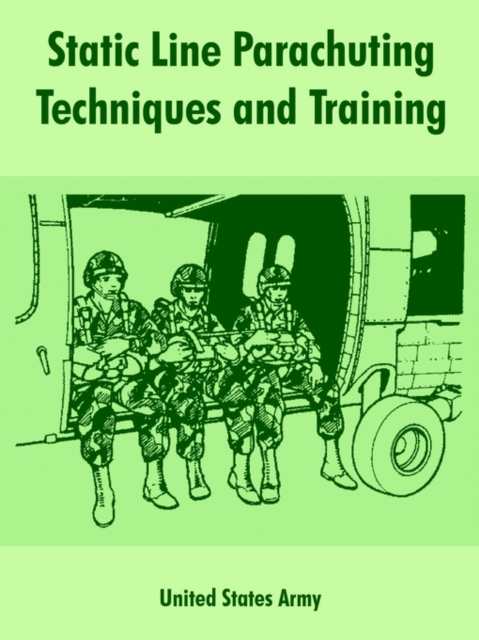 Static Line Parachuting Techniques and Training, Paperback / softback Book
