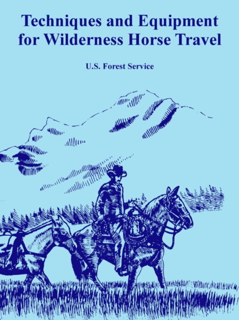 Techniques and Equipment for Wilderness Horse Travel, Paperback / softback Book
