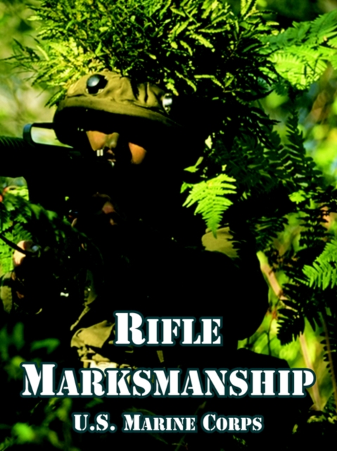 Rifle Marksmanship, Paperback / softback Book