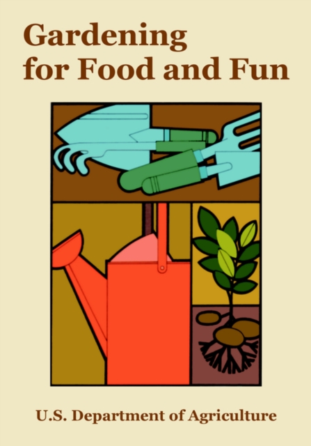 Gardening for Food and Fun, Paperback / softback Book