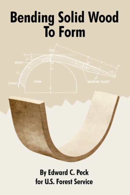 Bending Solid Wood to Form, Paperback / softback Book