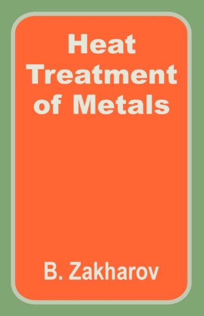 Heat Treatment of Metals, Paperback / softback Book