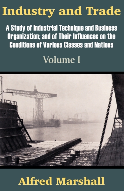 Industry and Trade (Volume One), Paperback / softback Book